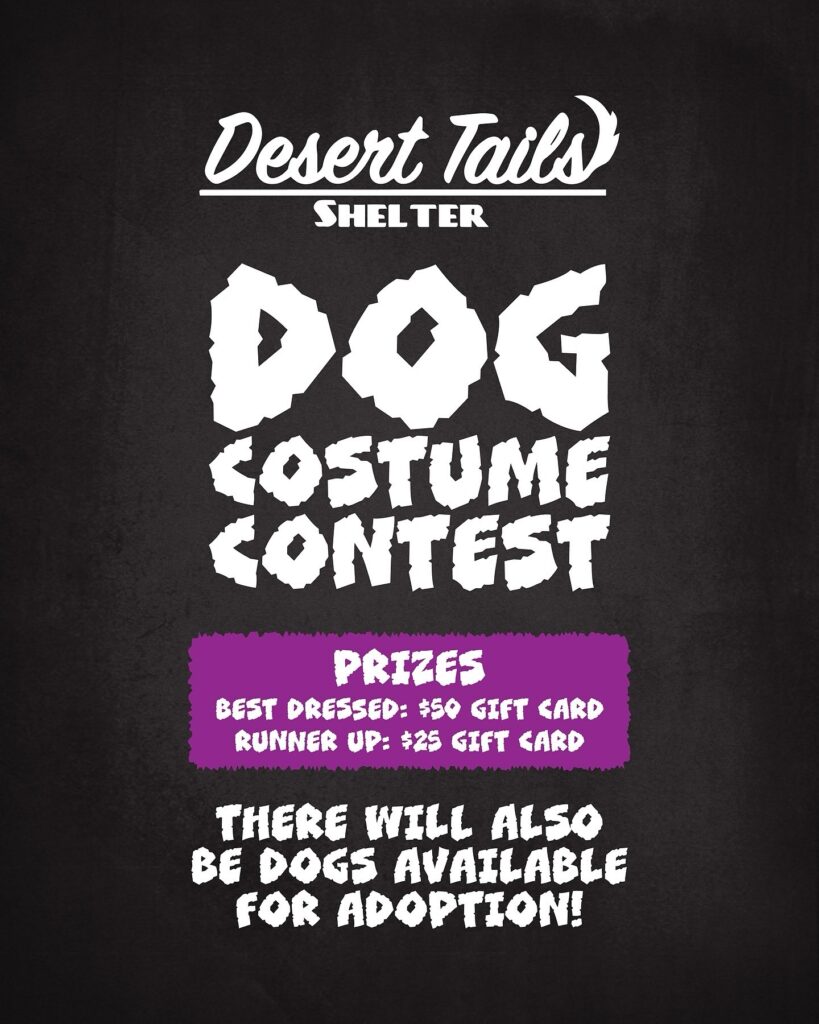 flyer for dog costume contest at The Sleepy Whale, text: Desert Tails Shelter dog costume contest Prizes best dressed $50 gift card runner up $25 gift card there will also be dogs available for adoption