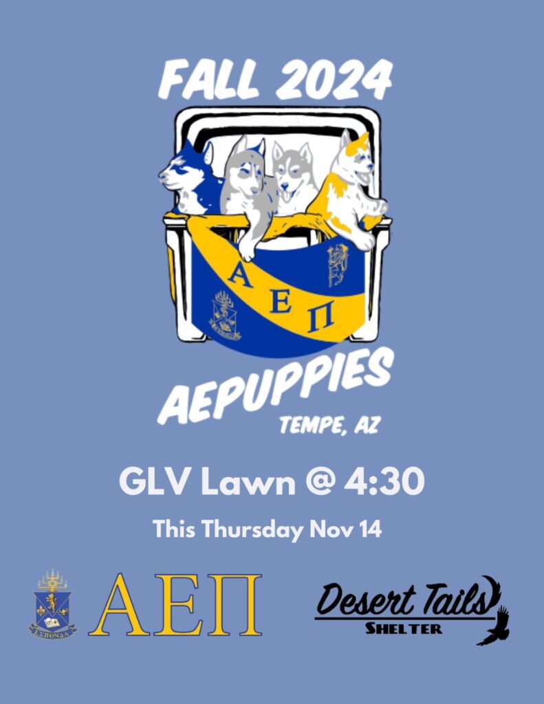 AEPi Adoption event flyer. Text: Fall 2024 AEPuppies Tempe AZ GLV Lawn @ 4:30 This Thursday Nov 14